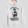 I Rode Faces I Should’ve Pissed On Y2k Hoodie