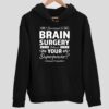 I Survived A Brain Surgery What’s Your Superpower Hoodie