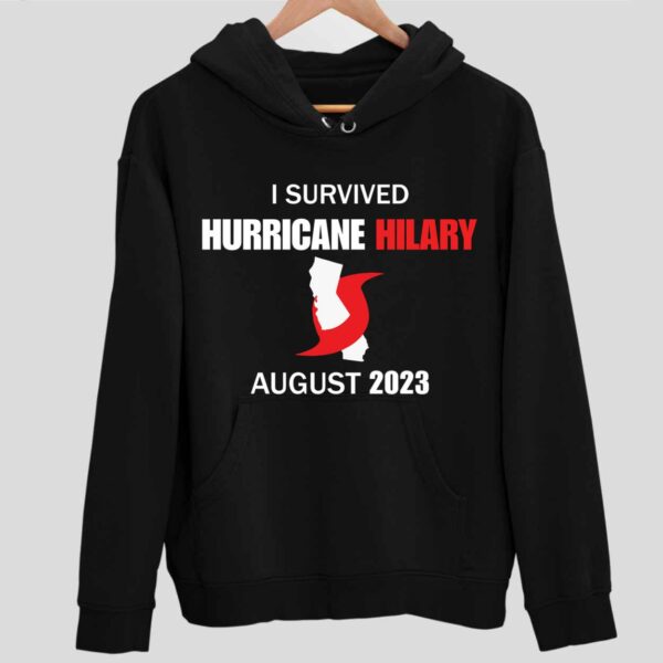 I Survived Hurricane Hilary Hoodie