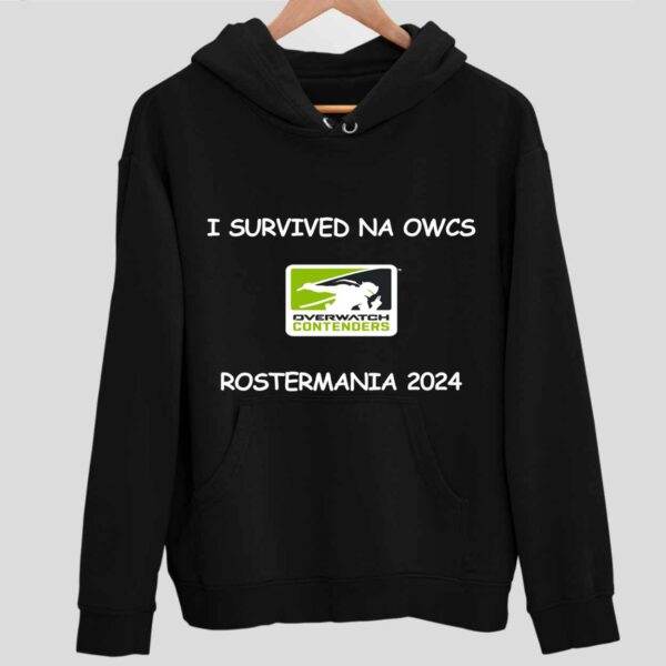 I Survived Na Owcs Rostermania 2024 Hoodie