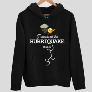 I Survived The Hurriquake 8 20 23 Hoodie