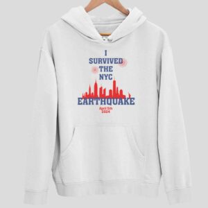 I Survived The NYC Earthquake April 5th 2024 Hoodie