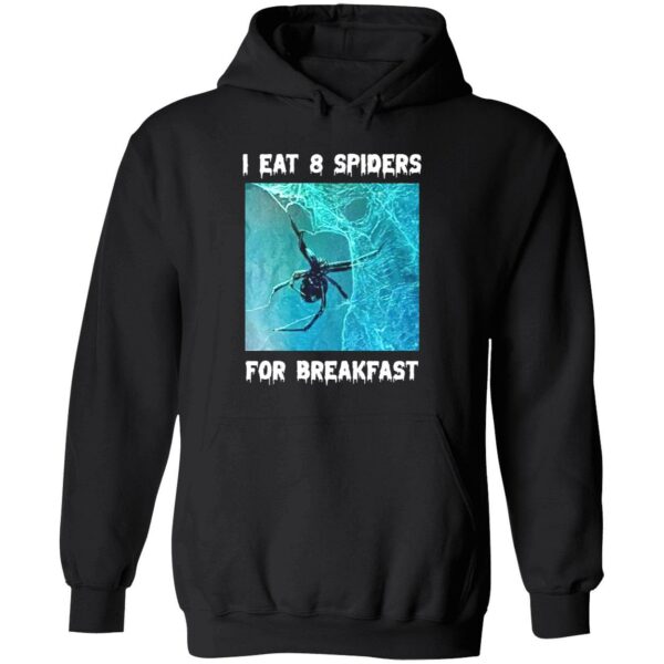 I eat 8 spiders for breakfast hoodie