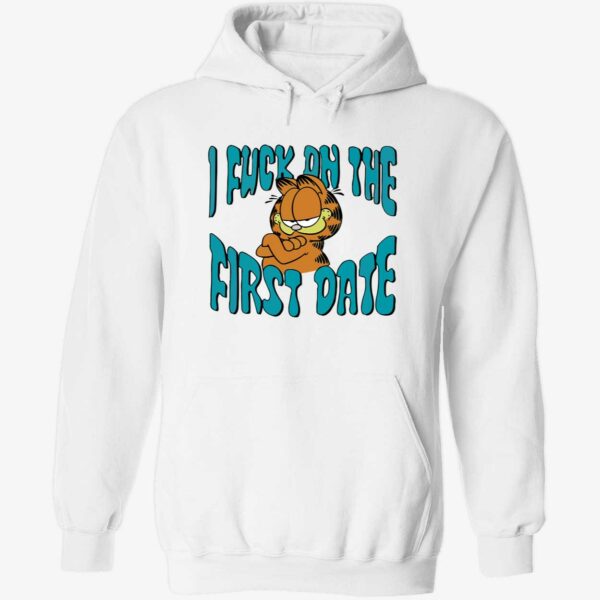 I fuck on the first date garfield hoodie