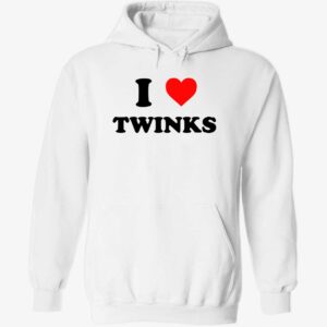 I love twinks hoodie