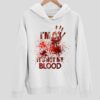 I’M Ok It’S Not My Blood Halloween Hoodie