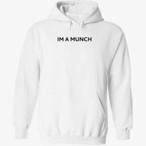 Im A Munch Hoodie