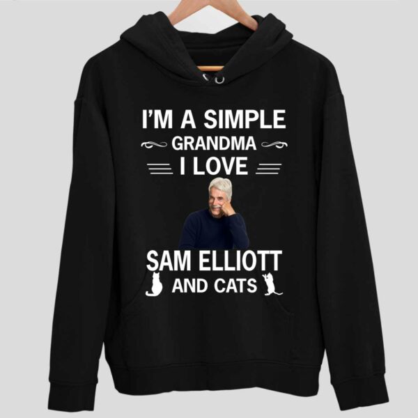 I’m A Simple Grandma I Love Sam Elliott And Cats Hoodie