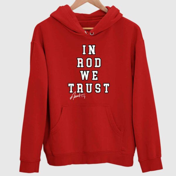 In Rod We Trust Hoodie