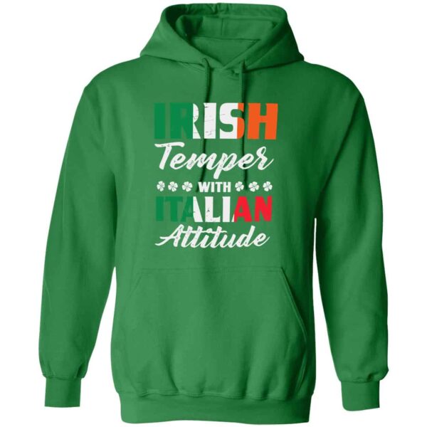 Irish Temper With Italian Attitude Hoodie