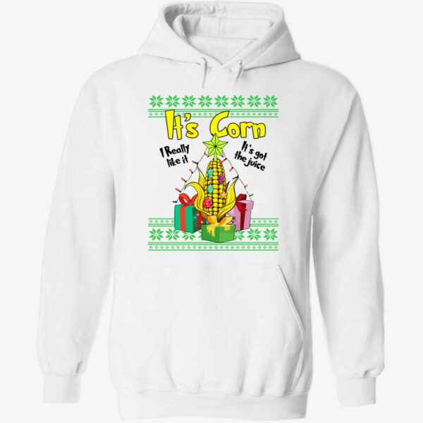 It’s corn i really it’s got the juice hoodie