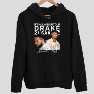 It’s All A Blur Tour Drake 21 Savage Hoodie