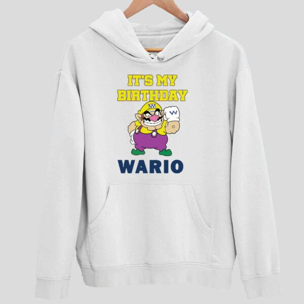 It’s My Birthday Wario Hoodie