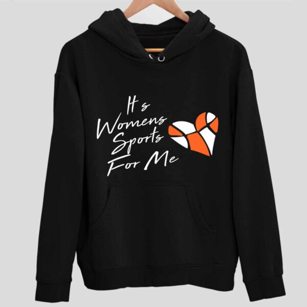 Its Womens Sports For Me Hoodie