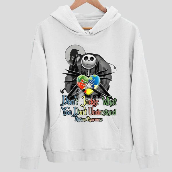 Jack Skeleton Don’t Judge What You Don’t Understand Autism Awareness Hoodie