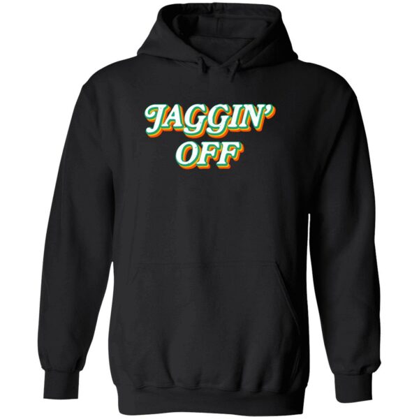 Jaggin off hoodie