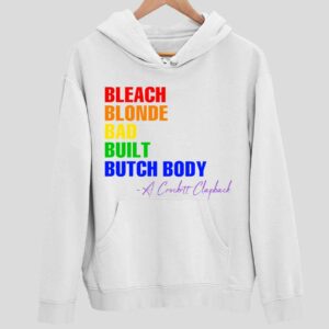 Jasmine Crockett Bleach Blonde Bad Built Butch Body Pride Hoodie