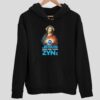 Jesus Died For Your Zyns Hoodie