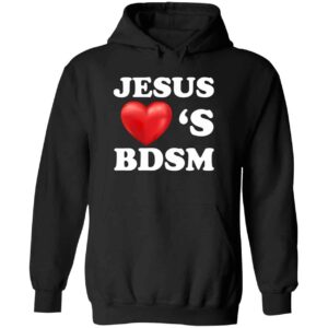 Jesus Love’s Bdsm Hoodie