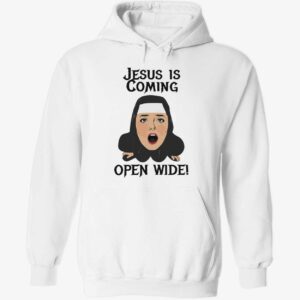 Jesus is coming open wide hoodie