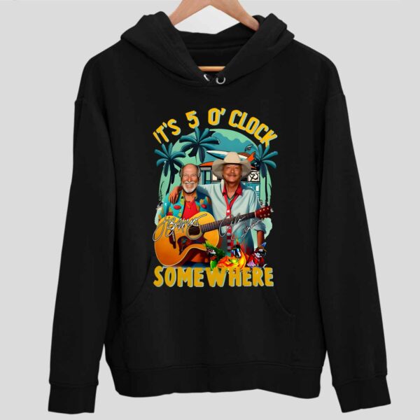 Jimmy Buffett & Alan Jackson It’s 5 O’clock Somewhere Hoodie