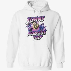 Johns average trip hoodie