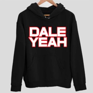 Justin Danger Nunley Dale Yeah Hoodie