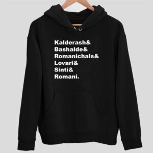 Kalderash Bashalde Romanichals Lovari Sinti Romani Hoodie