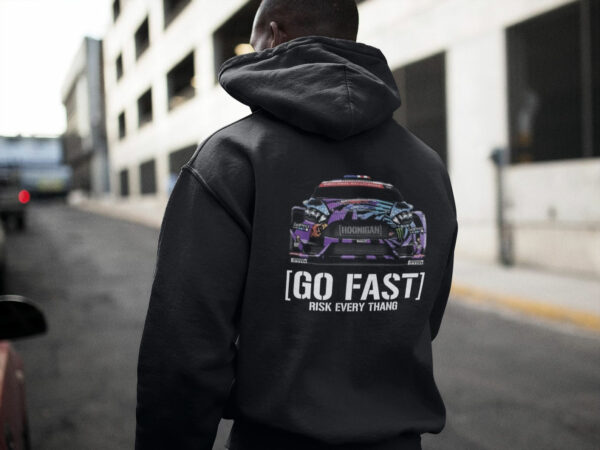 Ken Block Go Fast Risk Every Thang Hoodie