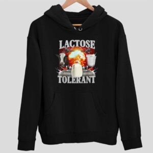 Lactose Tolerant Hoodie