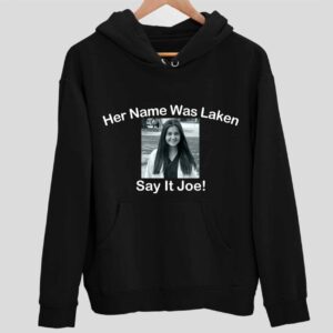 Laken Riley Her Name Was Laken Say It Joe Hoodie