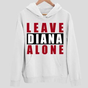 Leave Diana Alone Hoodie