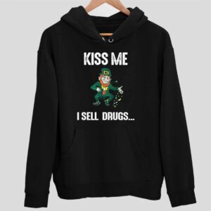 Leprechaun Kiss Me I Sell Drug Hoodie