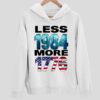 Less 1984 More 1776 Hoodie