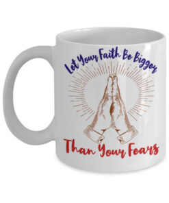 Let Your Faith Be Bigger Than Your Fear Mug Black And White Coffee Mug 1