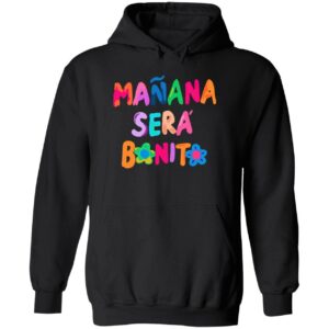 Manana sera bonito hoodie