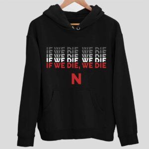 Matt Rhule If We Die We Die Hoodie