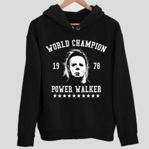 Michael Myers World Champion 1978 Power Walker Hoodie