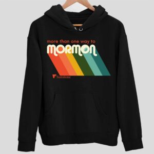 More Than One Way To Mormon Hoodie