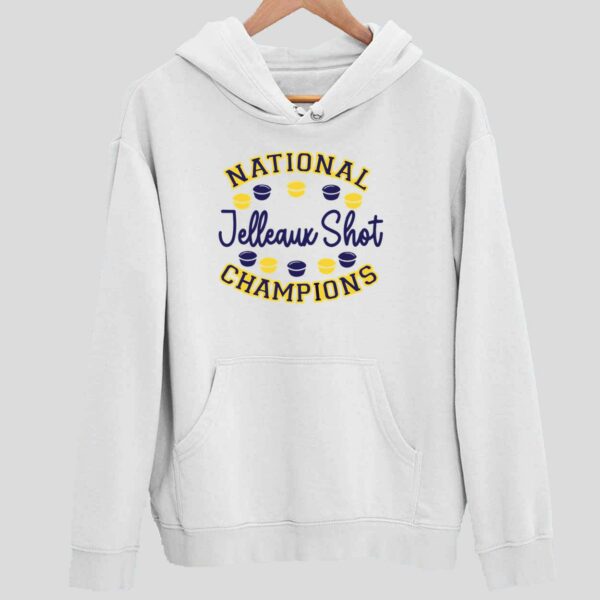 National Jelleaux Shot Champions Hoodie