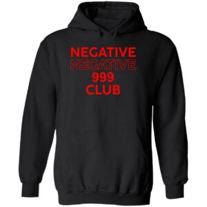 Negative negative 999 club hoodie