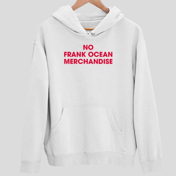 No Frank Ocean Merchandise Hoodie