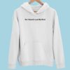 No I Haven’t Lost My Mind Hoodie