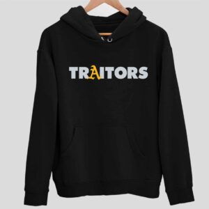 Oakland A’s Traitors Hoodie