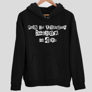 Pain Is Temporary Isoknock Is 4 Ever Hoodie