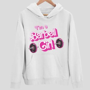 Papa Swolio I’m A Barbell Girl Hoodie