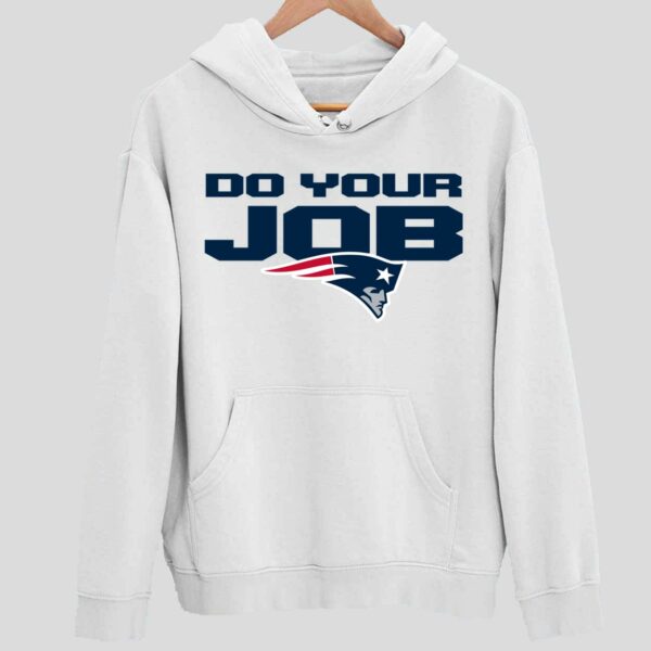 Patriot Do Your Job Hoodie