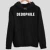 Pedophile Also A Rapist Hoodie