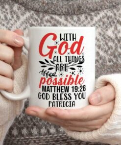 Personalized Coffee Mug With God All Things Are Possible 5