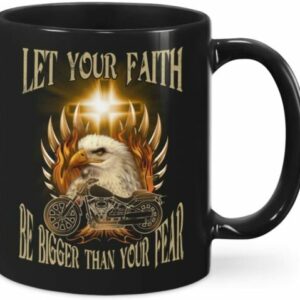 Personalized Mug Let Your Faith Be Bigger Than Your Fear Custom Coffee Mugs 4